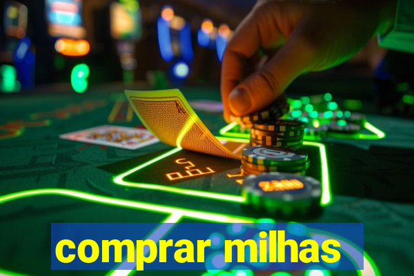 comprar milhas